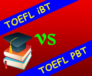 Difference between TOEFL iBT and PBT