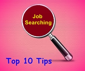 Top Job Search Tips / Techniques